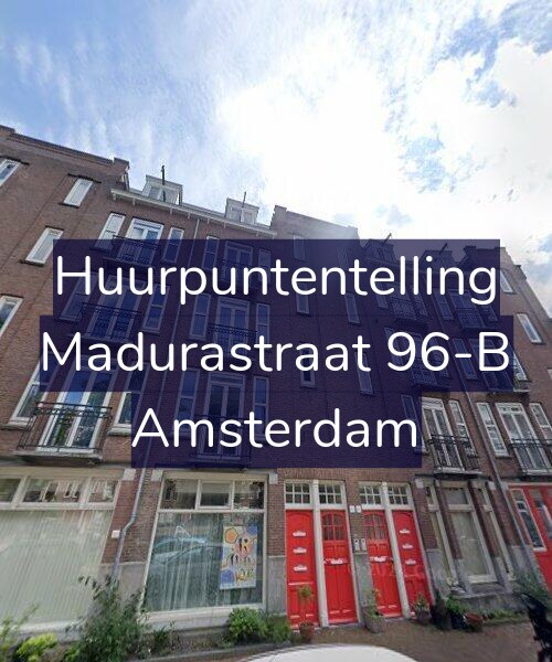 Foto gevel Huurpuntentelling voor Madurastraat 96-B, Amsterdam