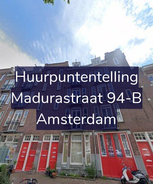 Foto gevel Huurpuntentelling voor Madurastraat 94-B, Amsterdam