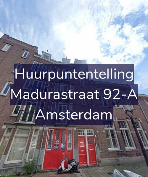 Foto gevel Huurpuntentelling voor Madurastraat 92-A, Amsterdam
