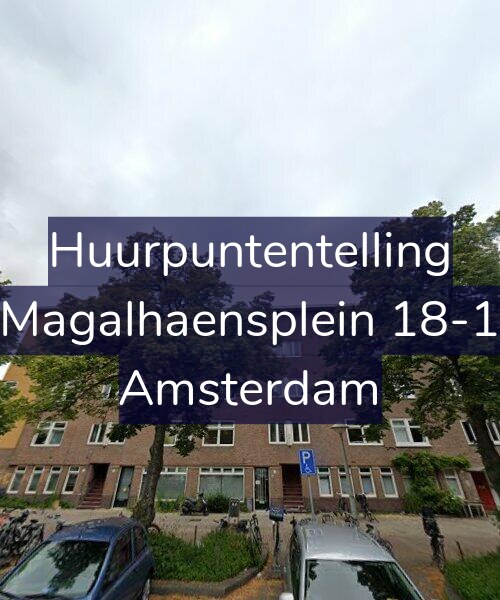 Foto gevel Huurpuntentelling voor Magalhaensplein 18-1, Amsterdam