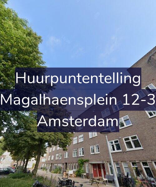 Foto gevel Huurpuntentelling voor Magalhaensplein 12-3, Amsterdam