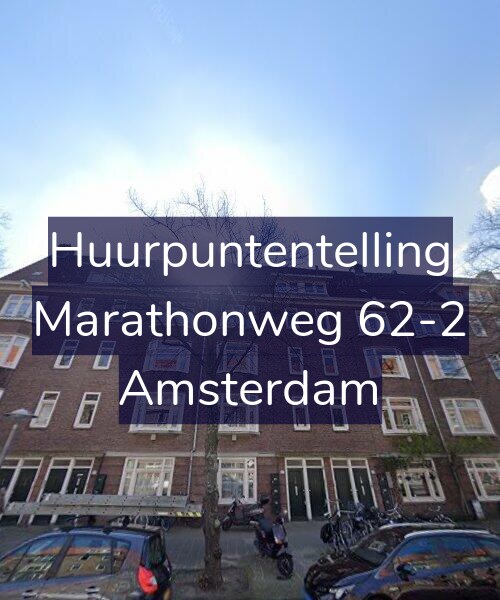 Foto gevel Huurpuntentelling voor Marathonweg 62-2, Amsterdam