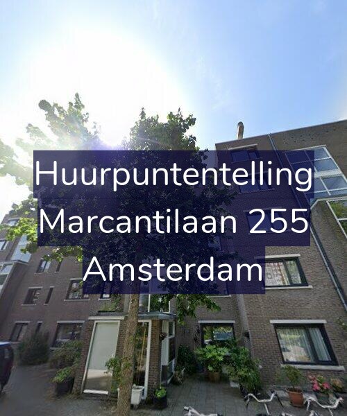 Foto gevel Huurpuntentelling voor Marcantilaan 255, Amsterdam