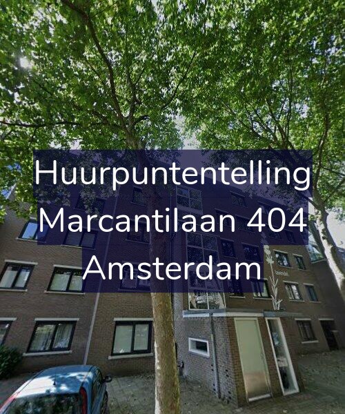 Foto gevel Huurpuntentelling voor Marcantilaan 404, Amsterdam