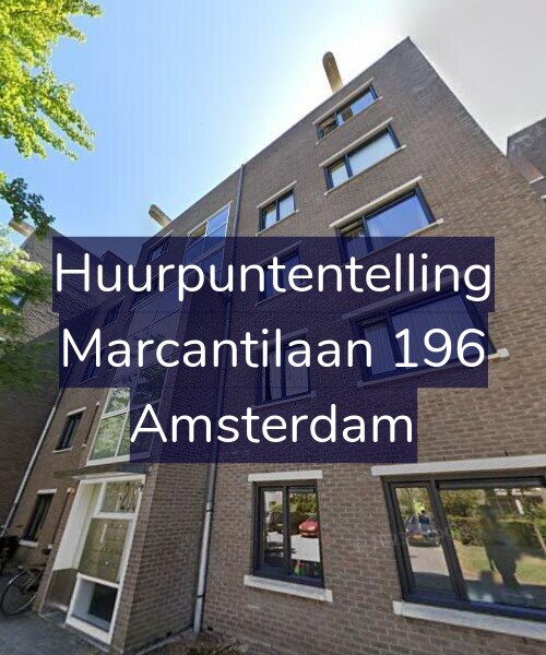 Foto gevel Huurpuntentelling voor Marcantilaan 196, Amsterdam