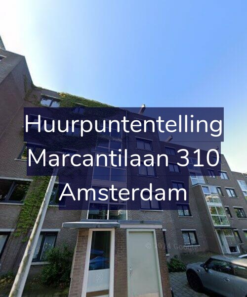 Foto gevel Huurpuntentelling voor Marcantilaan 310, Amsterdam