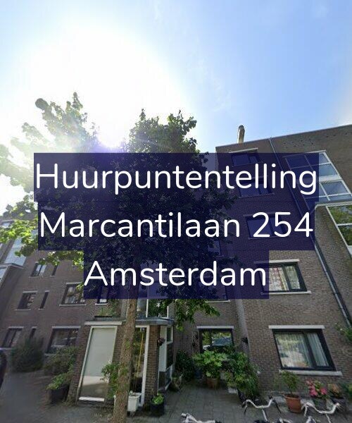 Foto gevel Huurpuntentelling voor Marcantilaan 254, Amsterdam