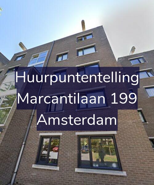 Foto gevel Huurpuntentelling voor Marcantilaan 199, Amsterdam