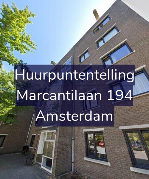 Foto gevel Huurpuntentelling voor Marcantilaan 194, Amsterdam