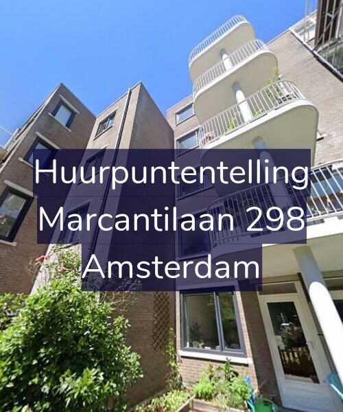 Foto gevel Huurpuntentelling voor Marcantilaan 298, Amsterdam