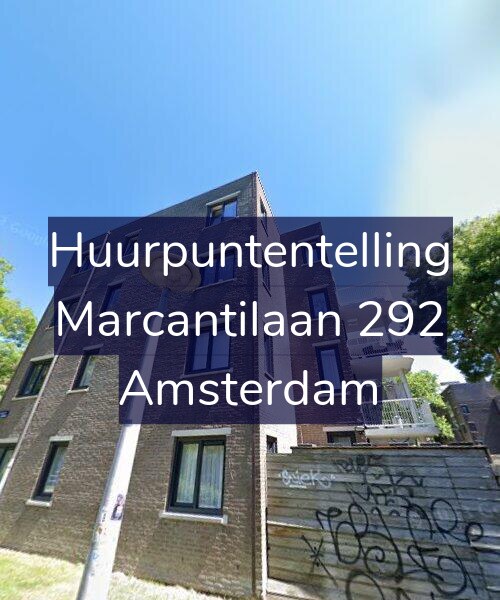 Foto gevel Huurpuntentelling voor Marcantilaan 292, Amsterdam