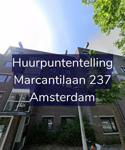 Foto gevel Huurpuntentelling voor Marcantilaan 237, Amsterdam
