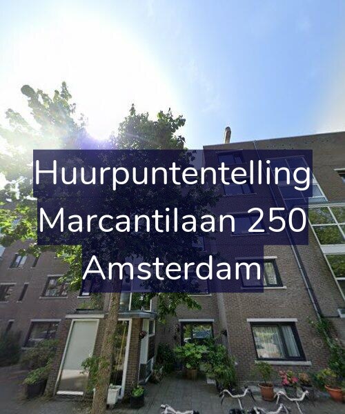 Foto gevel Huurpuntentelling voor Marcantilaan 250, Amsterdam