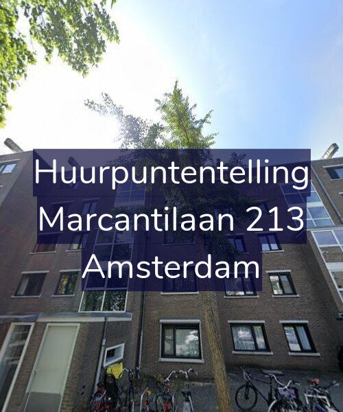 Foto gevel Huurpuntentelling voor Marcantilaan 213, Amsterdam