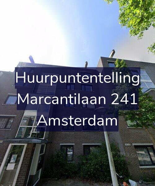 Foto gevel Huurpuntentelling voor Marcantilaan 241, Amsterdam
