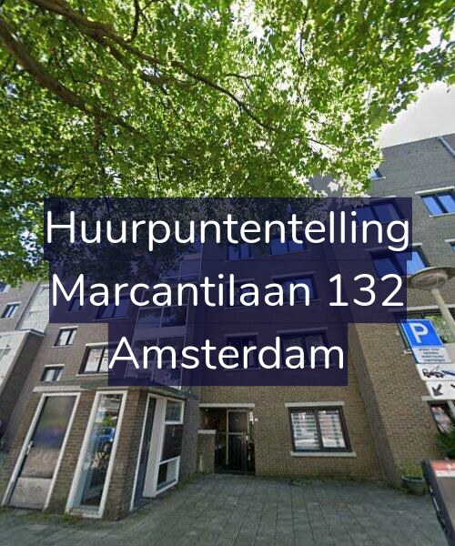 Foto gevel Huurpuntentelling voor Marcantilaan 132, Amsterdam