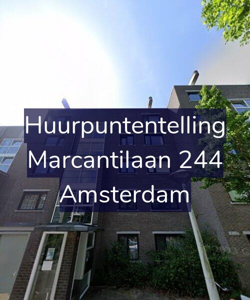 Foto gevel Huurpuntentelling voor Marcantilaan 244, Amsterdam