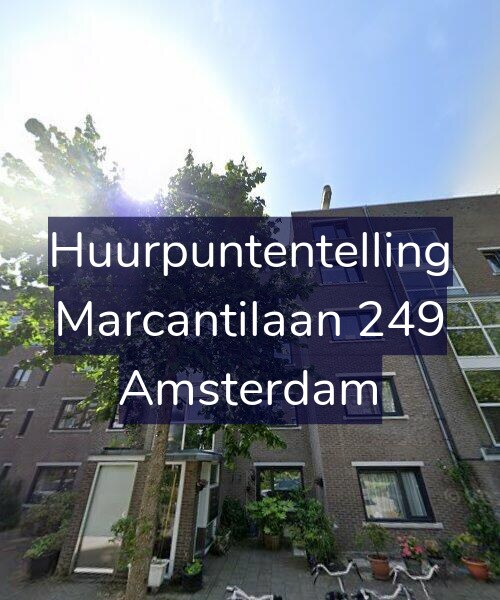 Foto gevel Huurpuntentelling voor Marcantilaan 249, Amsterdam