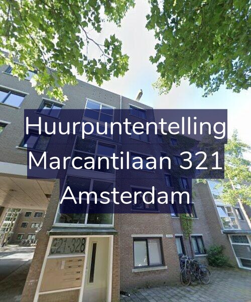 Foto gevel Huurpuntentelling voor Marcantilaan 321, Amsterdam
