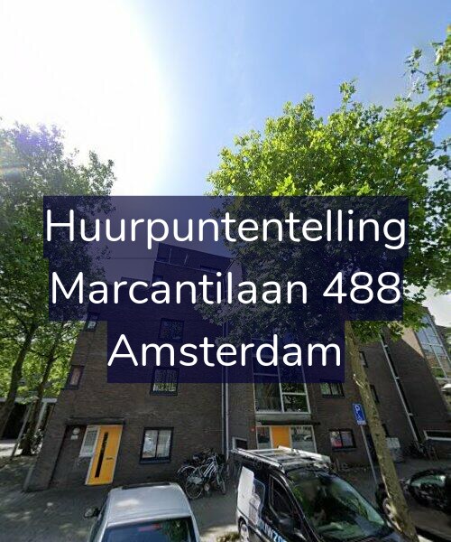 Foto gevel Huurpuntentelling voor Marcantilaan 488, Amsterdam