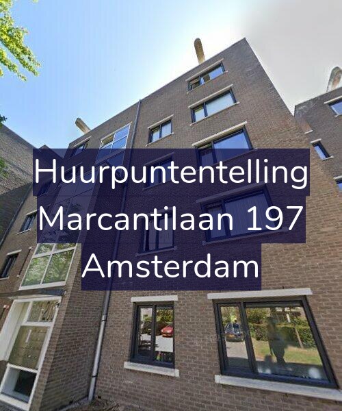 Foto gevel Huurpuntentelling voor Marcantilaan 197, Amsterdam