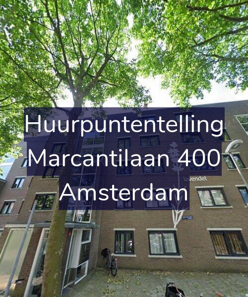 Foto gevel Huurpuntentelling voor Marcantilaan 400, Amsterdam