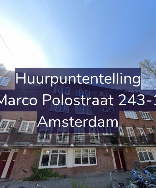 Foto gevel Huurpuntentelling voor Marco Polostraat 243-1, Amsterdam