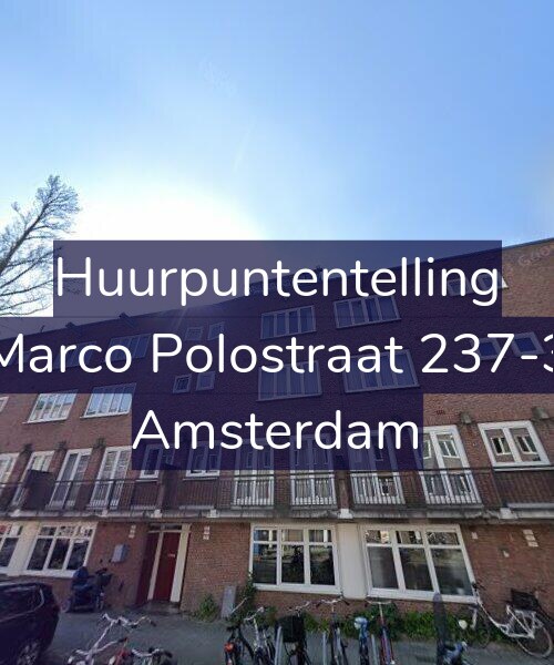 Foto gevel Huurpuntentelling voor Marco Polostraat 237-3, Amsterdam