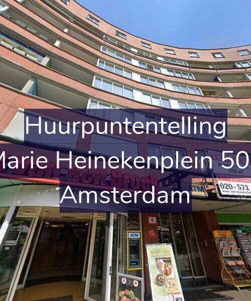 Foto gevel Huurpuntentelling voor Marie Heinekenplein 501, Amsterdam