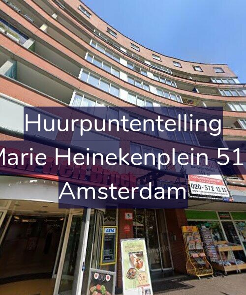 Foto gevel Huurpuntentelling voor Marie Heinekenplein 510, Amsterdam