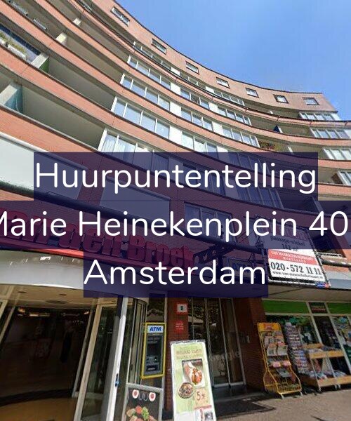 Foto gevel Huurpuntentelling voor Marie Heinekenplein 402, Amsterdam
