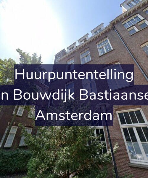Foto gevel Huurpuntentelling voor Marius van Bouwdijk Bastiaansestraat 75, Amsterdam