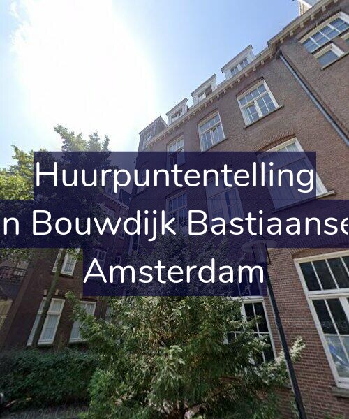 Foto gevel Huurpuntentelling voor Marius van Bouwdijk Bastiaansestraat 89, Amsterdam