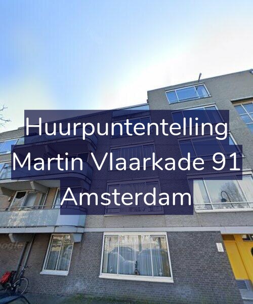 Foto gevel Huurpuntentelling voor Martin Vlaarkade 91, Amsterdam