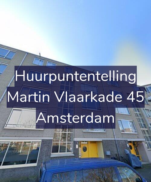 Foto gevel Huurpuntentelling voor Martin Vlaarkade 45, Amsterdam