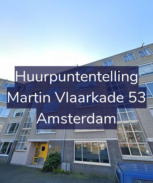 Foto gevel Huurpuntentelling voor Martin Vlaarkade 53, Amsterdam