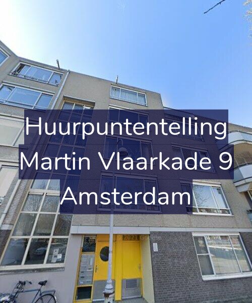 Foto gevel Huurpuntentelling voor Martin Vlaarkade 9, Amsterdam