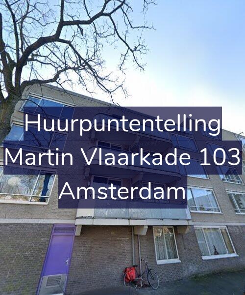 Foto gevel Huurpuntentelling voor Martin Vlaarkade 103, Amsterdam