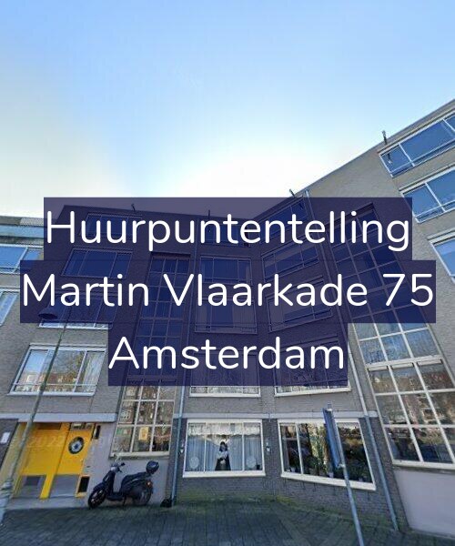 Foto gevel Huurpuntentelling voor Martin Vlaarkade 75, Amsterdam