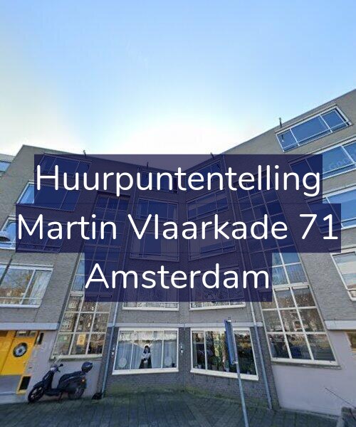 Foto gevel Huurpuntentelling voor Martin Vlaarkade 71, Amsterdam