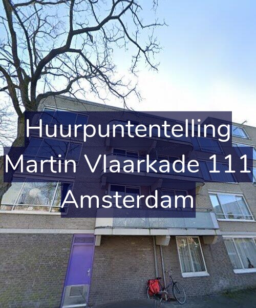 Foto gevel Huurpuntentelling voor Martin Vlaarkade 111, Amsterdam