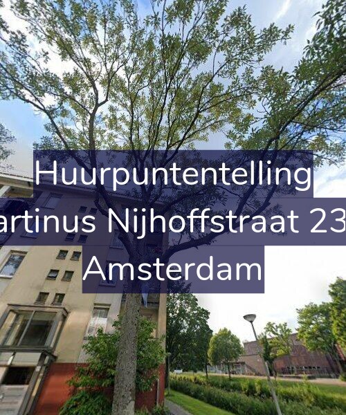 Foto gevel Huurpuntentelling voor Martinus Nijhoffstraat 23-2, Amsterdam