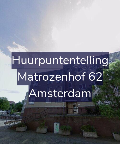 Foto gevel Huurpuntentelling voor Matrozenhof 62, Amsterdam