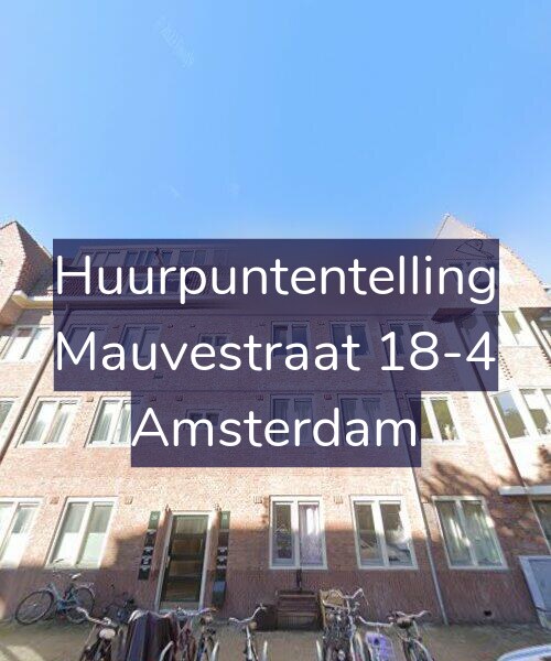 Foto gevel Huurpuntentelling voor Mauvestraat 18-4, Amsterdam