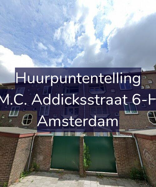Foto gevel Huurpuntentelling voor M.C. Addicksstraat 6-H, Amsterdam