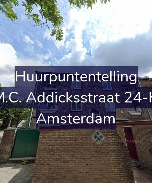 Foto gevel Huurpuntentelling voor M.C. Addicksstraat 24-H, Amsterdam
