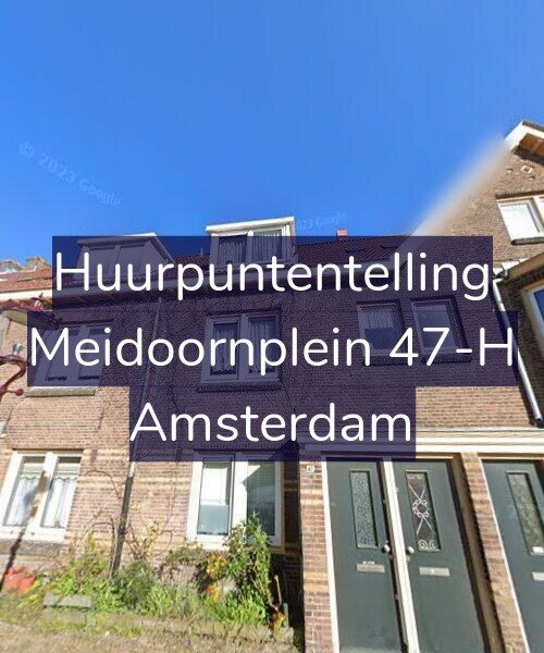 Foto gevel Huurpuntentelling voor Meidoornplein 47-H, Amsterdam