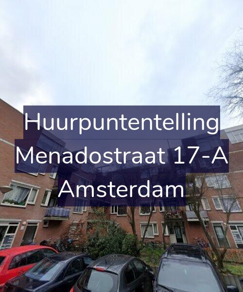 Foto gevel Huurpuntentelling voor Menadostraat 17-A, Amsterdam