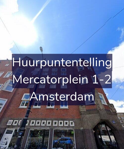 Foto gevel Huurpuntentelling voor Mercatorplein 1-2, Amsterdam