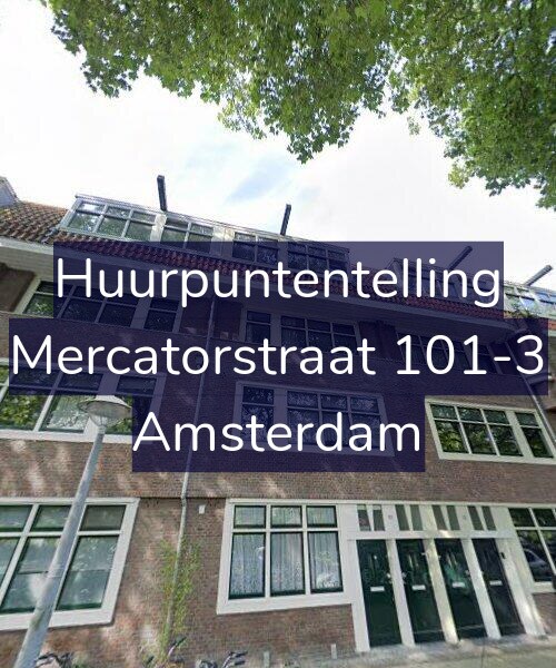 Foto gevel Huurpuntentelling voor Mercatorstraat 101-3, Amsterdam